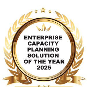 Enterprise Capacity Planning Solution Of The Year 2025
